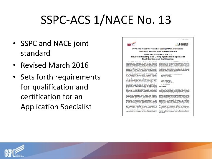 SSPC-ACS 1/NACE No. 13 • SSPC and NACE joint standard • Revised March 2016