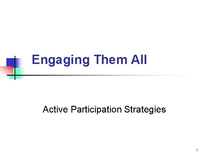 Engaging Them All Active Participation Strategies 1 