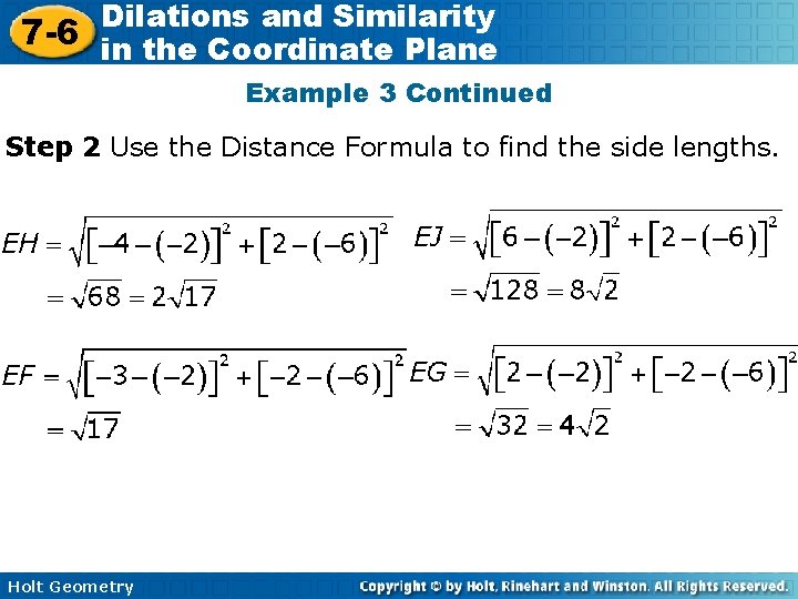 Dilations and Similarity 7 -6 in the Coordinate Plane Example 3 Continued Step 2
