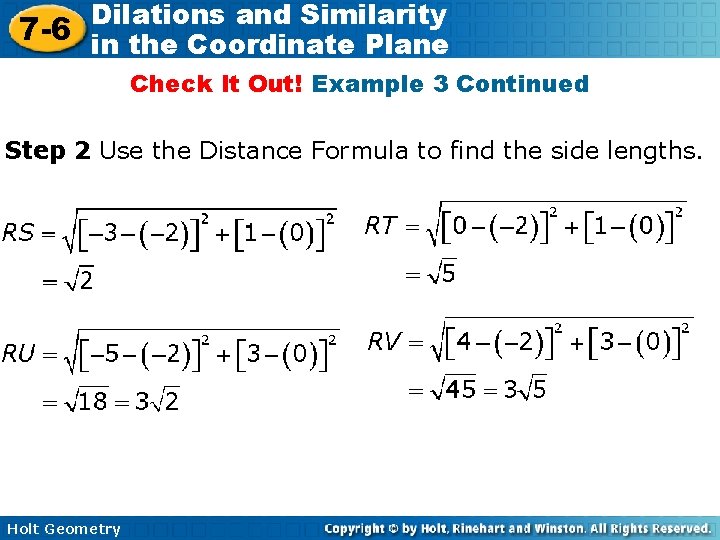 Dilations and Similarity 7 -6 in the Coordinate Plane Check It Out! Example 3