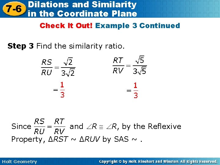 Dilations and Similarity 7 -6 in the Coordinate Plane Check It Out! Example 3