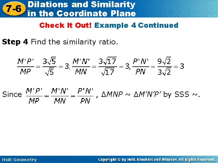 Dilations and Similarity 7 -6 in the Coordinate Plane Check It Out! Example 4