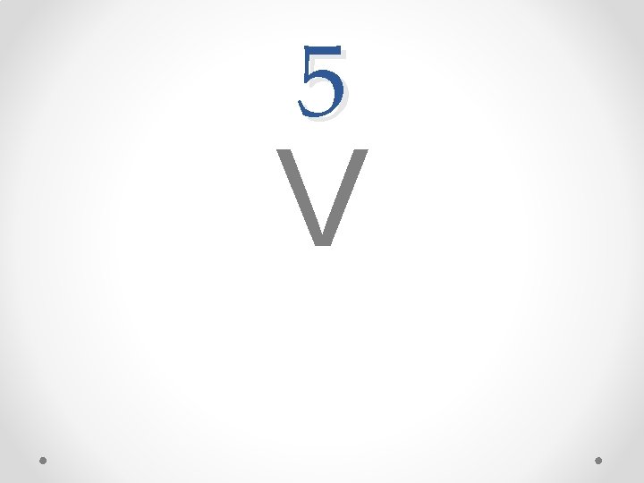 5 V 
