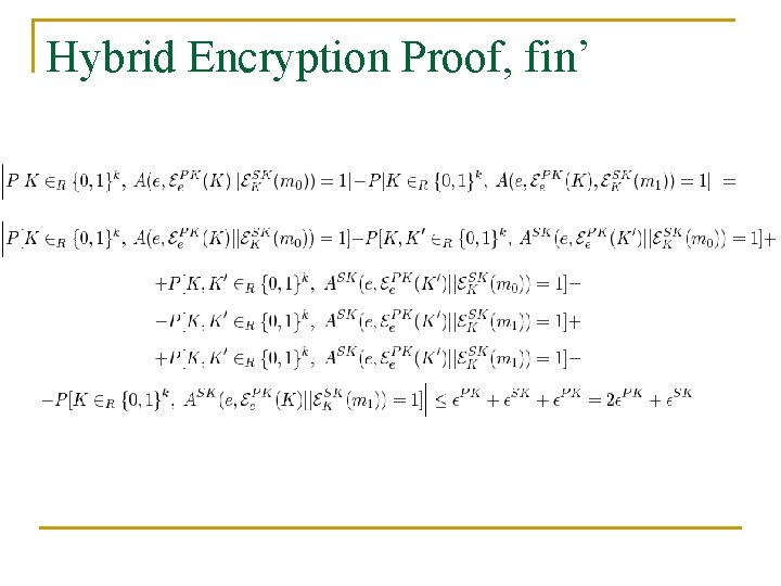 Hybrid Encryption Proof, fin’ 