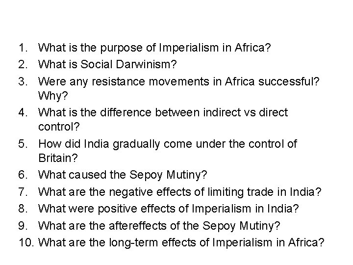 1. What is the purpose of Imperialism in Africa? 2. What is Social Darwinism?