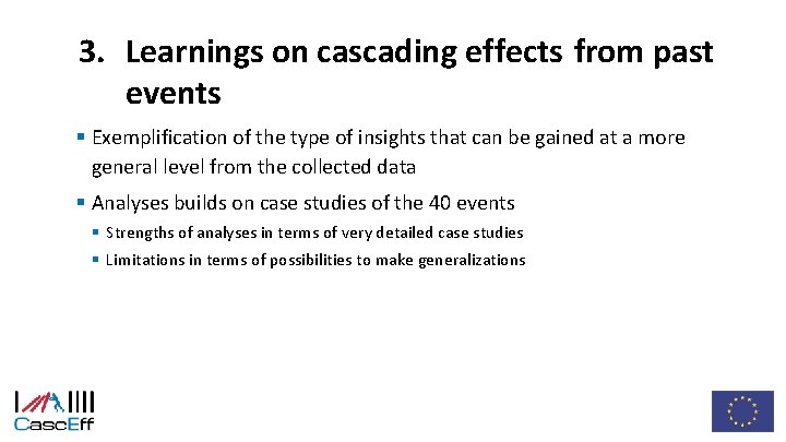 3. Learnings on cascading effects from past events § Exemplification of the type of