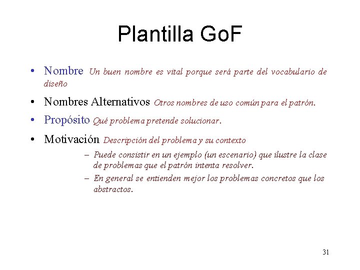 Plantilla Go. F • Nombre Un buen nombre es vital porque será parte del