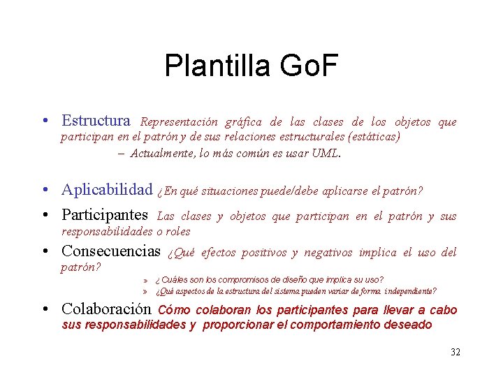 Plantilla Go. F • Estructura Representación gráfica de las clases de los objetos que