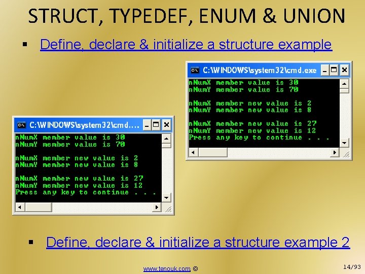 STRUCT, TYPEDEF, ENUM & UNION § Define, declare & initialize a structure example 2