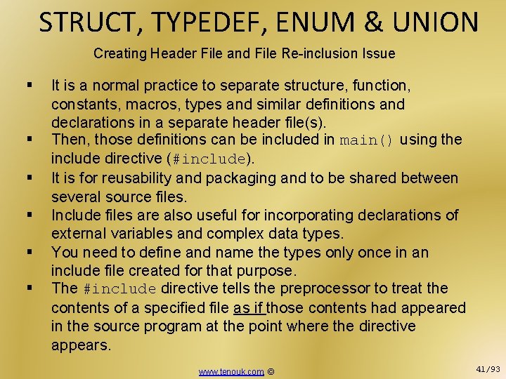 STRUCT, TYPEDEF, ENUM & UNION Creating Header File and File Re-inclusion Issue § §