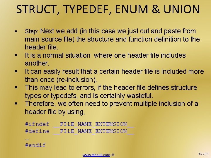 STRUCT, TYPEDEF, ENUM & UNION § § § Step: Next we add (in this