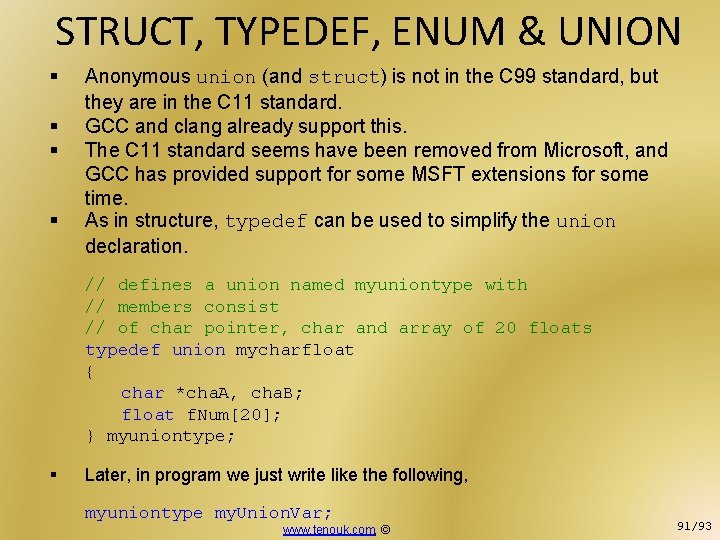 STRUCT, TYPEDEF, ENUM & UNION § § Anonymous union (and struct) is not in