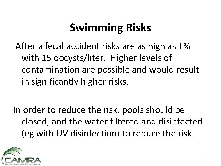 Swimming Risks After a fecal accident risks are as high as 1% with 15