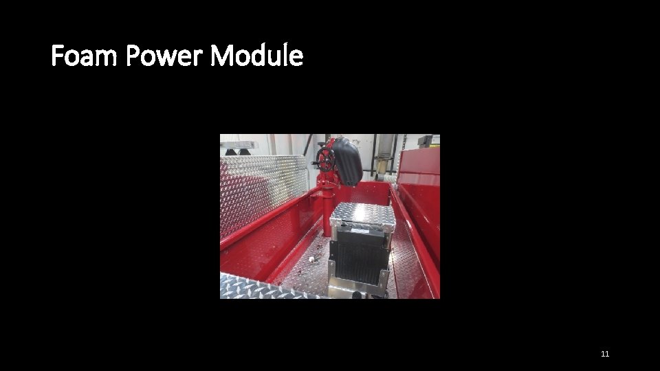 Foam Power Module 11 Foam Power Module 11