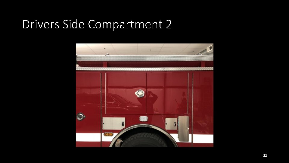 Drivers Side Compartment 2 22 Drivers Side Compartment 2 22