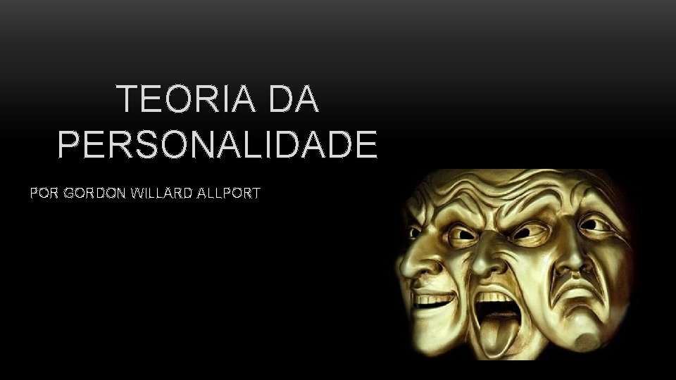 TEORIA DA PERSONALIDADE POR GORDON WILLARD ALLPORT 