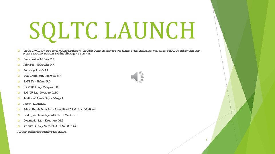SQLTC LAUNCH � On the 15/09/2016 our School Quality Learning & Teaching Campaign structure SQLTC LAUNCH � On the 15/09/2016 our School Quality Learning & Teaching Campaign structure