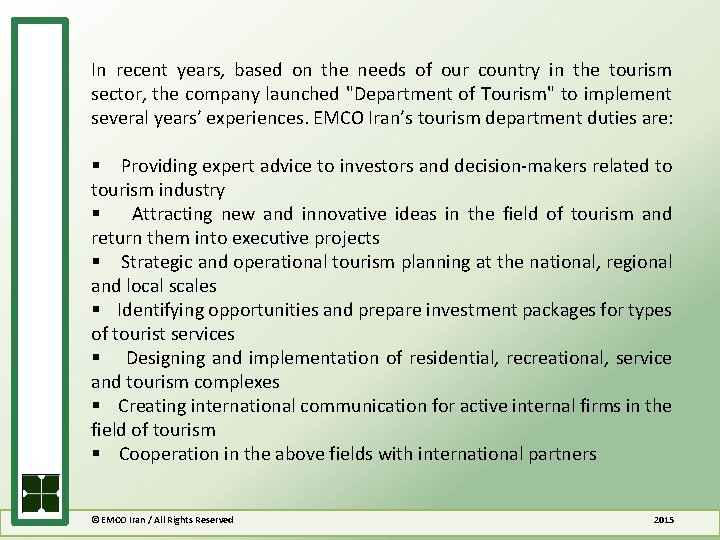 In recent years, based on the needs of our country in the tourism sector,