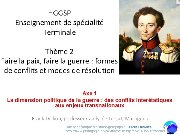 HGGSP Enseignement de spécialité Terminale Thème 2 Faire la paix, faire la guerre :