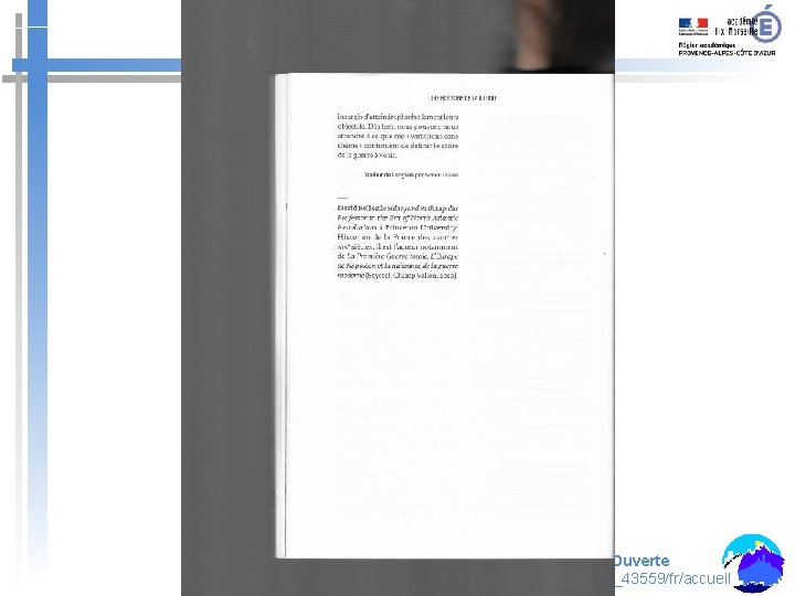 Site académique d’histoire-géographie : Terre Ouverte http: //www. pedagogie. ac-aix-marseille. fr/jcms/c_43559/fr/accueil Site académique d’histoire-géographie : Terre Ouverte http: //www. pedagogie. ac-aix-marseille. fr/jcms/c_43559/fr/accueil