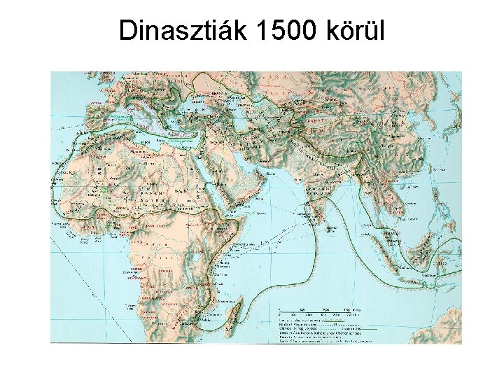 Dinasztiák 1500 körül 