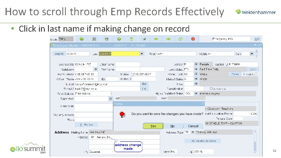 How to scroll through Emp Records Effectively • Click in last name if making