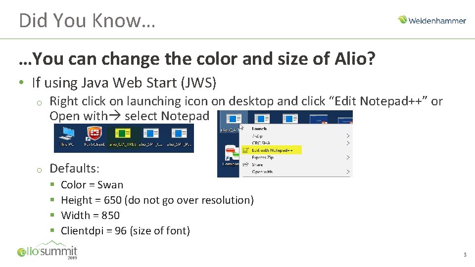 Did You Know… …You can change the color and size of Alio? • If