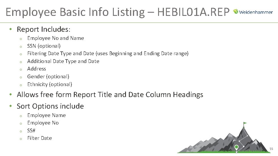 Employee Basic Info Listing – HEBIL 01 A. REP • Report Includes: o o