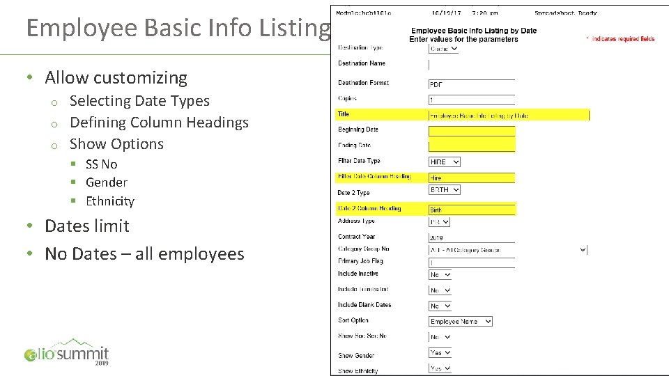 Employee Basic Info Listing • Allow customizing o o o Selecting Date Types Defining