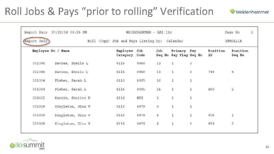 Roll Jobs & Pays “prior to rolling” Verification 65 