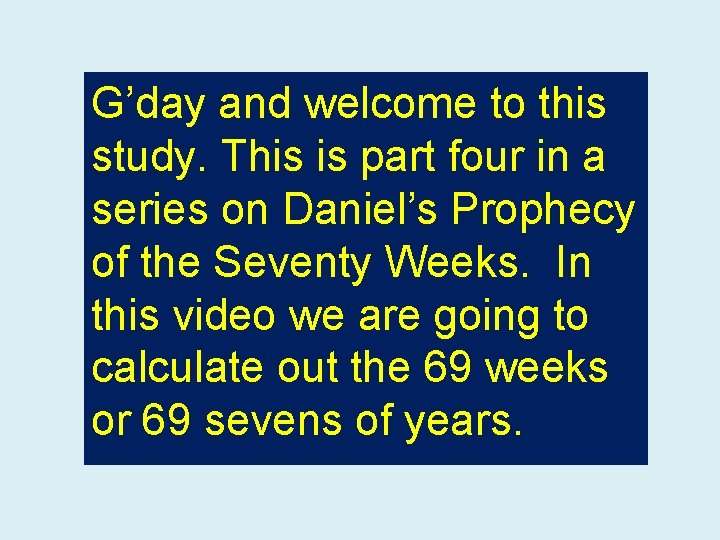 G’day and welcome to this study. This is part four in a series on