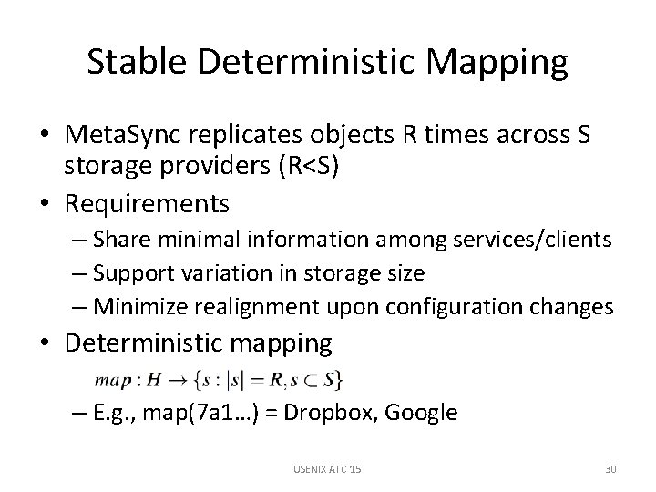 Stable Deterministic Mapping • Meta. Sync replicates objects R times across S storage providers