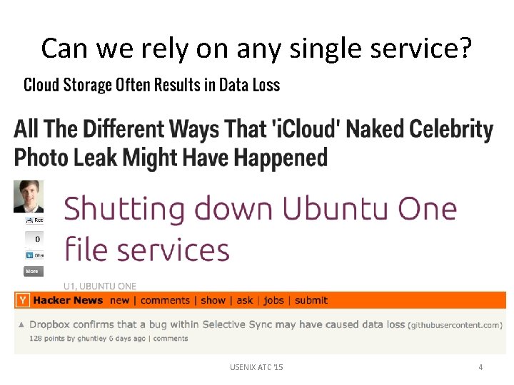 Can we rely on any single service? USENIX ATC '15 4 