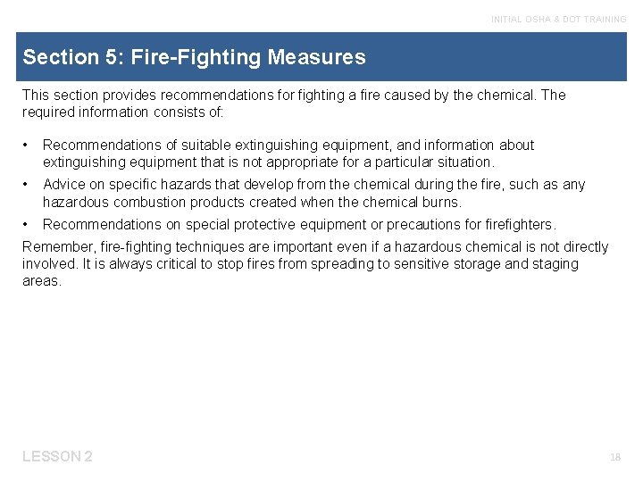 INITIAL OSHA & DOT TRAINING Section 5: Fire-Fighting Measures This section provides recommendations for