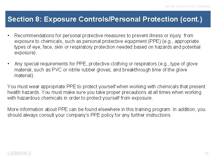 INITIAL OSHA & DOT TRAINING Section 8: Exposure Controls/Personal Protection (cont. ) • Recommendations