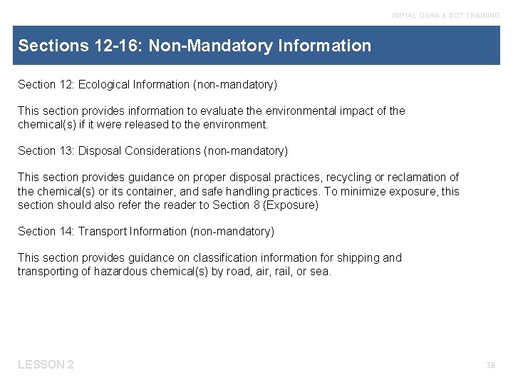 INITIAL OSHA & DOT TRAINING Sections 12 -16: Non-Mandatory Information Section 12: Ecological Information