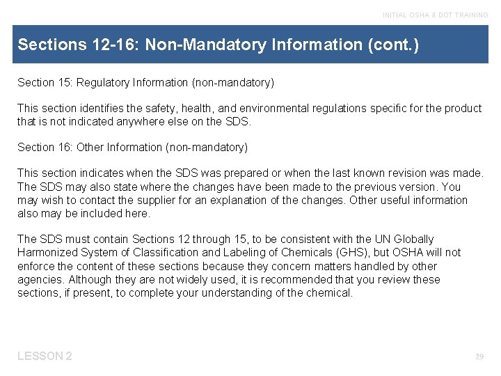 INITIAL OSHA & DOT TRAINING Sections 12 -16: Non-Mandatory Information (cont. ) Section 15: