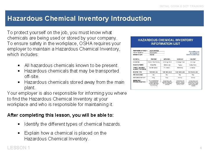 INITIAL OSHA & DOT TRAINING Hazardous Chemical Inventory Introduction To protect yourself on the