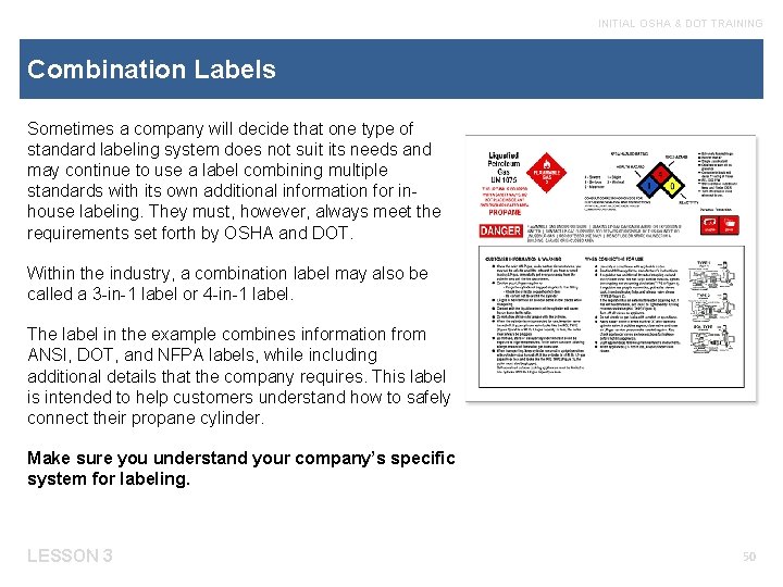 INITIAL OSHA & DOT TRAINING Combination Labels Sometimes a company will decide that one