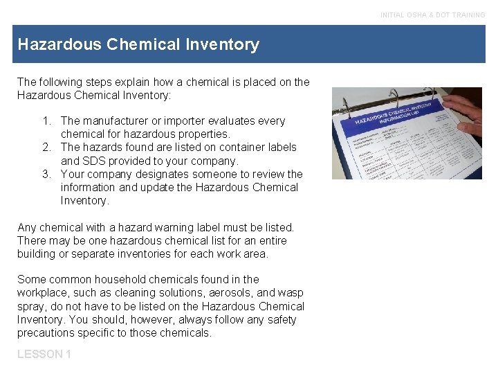 INITIAL OSHA & DOT TRAINING Hazardous Chemical Inventory The following steps explain how a