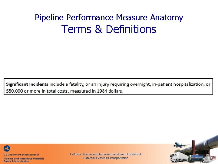 Pipeline Performance Measure Anatomy Terms & Definitions - 14 - 