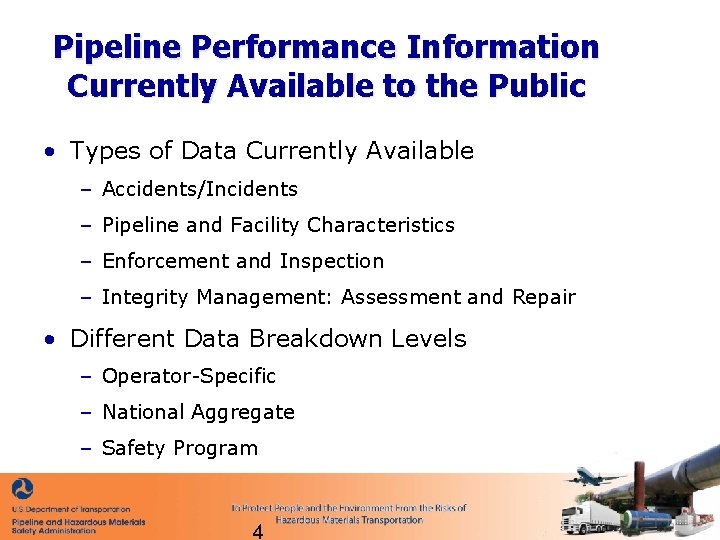 Pipeline Performance Information Currently Available to the Public • Types of Data Currently Available