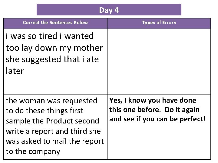 Day 4 Correct the Sentences Below Types of Errors i was so tired i