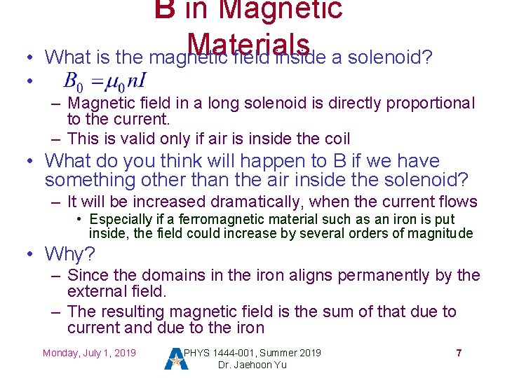  • • B in Magnetic Materials What is the magnetic field inside a