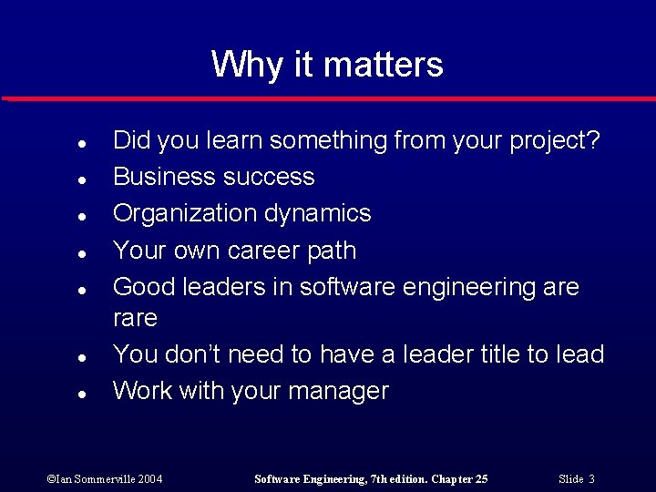 Why it matters l l l l Did you learn something from your project?