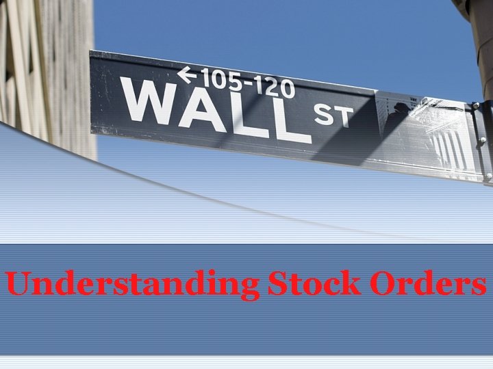 Understanding Stock Orders 