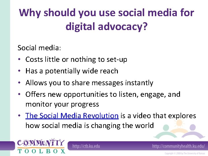 Why should you use social media for digital advocacy? Social media: • Costs little