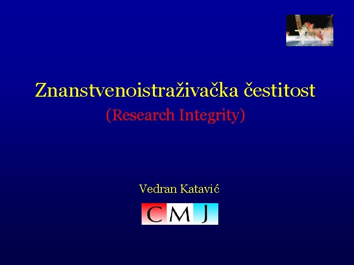 Znanstvenoistraživačka čestitost (Research Integrity) Vedran Katavić 