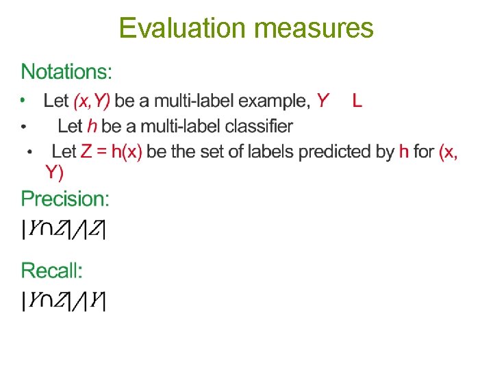 Evaluation measures Evaluation measures