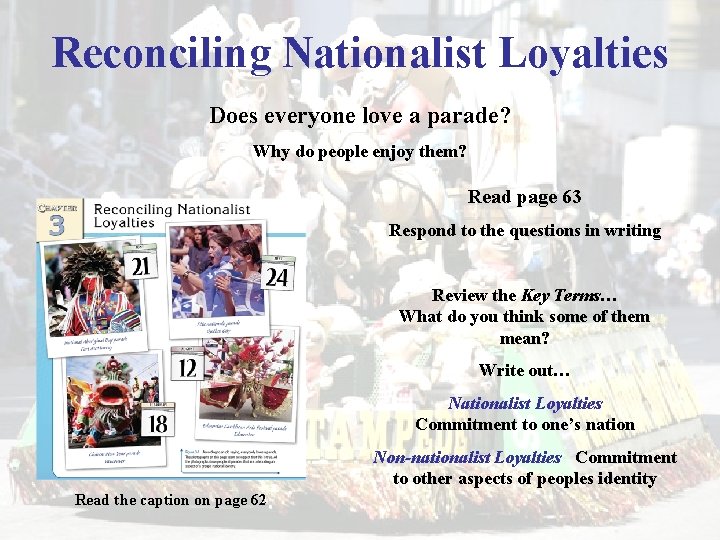 Reconciling Nationalist Loyalties Does everyone love a parade? Why do people enjoy them? Read